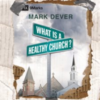 What_Is_a_Healthy_Church_